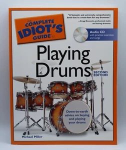 The Complete Idiot's Guide to Playing Drums 2ND Edition By Michael Miller *NEW* - Picture 1 of 6