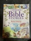 The Oxford Book of Bible Stories by Berlie Doherty (Paperback, 2009)