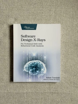 ‘NEW’Software Design X-Rays | A.Tornhill | Fix Tech Debt & Improve Code *ON SALE - Image 1 of 4