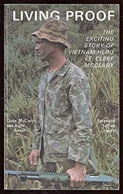 Living Proof: The Exciting Story of Vietnam Hero Lt. Clebe McClar Foto 1 de 2