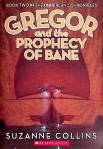 Gregor and the Prophecy of Bane (Underland Chronicles #2) by Suzanne Collins