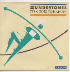 THE UNDERTONES it's going to happen* fairly in the money now 1981 UK ARDECK 7 PS - Picture 1 of 4
