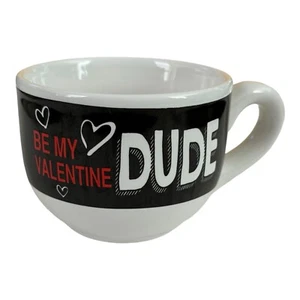 Coffee Mug Be My Valentine Dude White Black Red Hearts - Picture 1 of 4