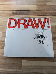 Draw! (A Visual Approach to Thinking, Learning and Communicating); Kurt Hanks/La - Picture 1 of 10