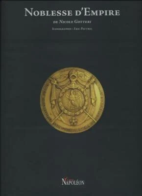 Nicole GOTTERI, Noblesse d'Empire, la revue Napoléon, neuf sous blister