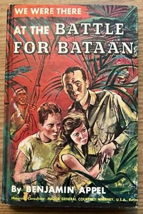 WE WERE THERE  AT THE BATTLE OF BATAAN by Benjamin Appel #13 - Picture 1 of 1
