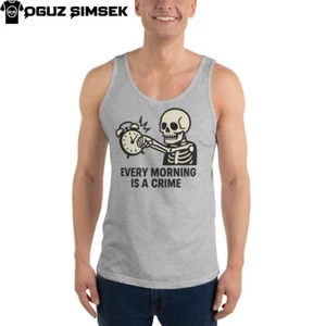 Funny Skeleton Alarm Clock Tank Top | "Every Morning Is a Crime" Design Tee - Picture 1 of 22