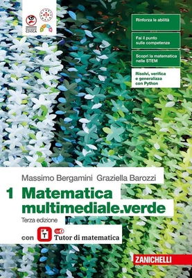 Matematica Multimediale.Verde. Con Laz Tutor. per Le Scuole Superiori. Con Ebook - Immagine 1 di 4