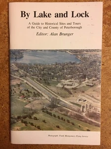 By Lake and Lock. Guide Historical Sites Tours County Peterborough (Ontario) - Picture 1 of 1