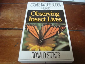 Stokes Guide to Observing Insect Lives by Lillian Stokes and Donald Sto Like new - Picture 1 of 4