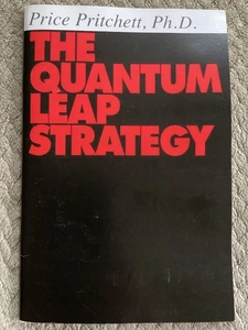 The Quantum Leap Strategy by Price Pritchett, Ph. D  (1991, Trade Paperback) - Picture 1 of 5