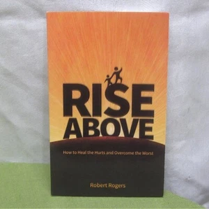 ROBERT ROGERS Rise Above autograph Kansas Turnpike signed book 2015 grief & loss - Bild 1 von 3