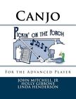 Pickin' on the Veranda: Canjo für den fortgeschrittenen Spieler, Taschenbuch von Mitchell,...