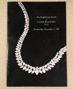 MAGNIFICENT JEWELS CAROLINE RYAN FOULKE II: Dec 1987 Christie's Auction Catalog - Picture 1 of 3