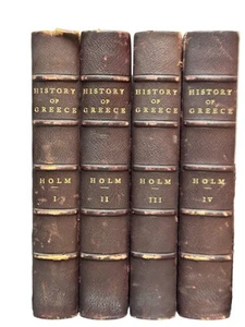 Adolf Holm / HISTORY OF GREECE 4 VOLUMES FROM ITS COMMENCEMENT 1906 Greece - Picture 1 of 4