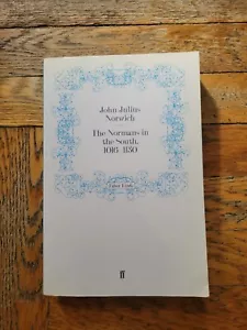 The Normans in the South, 1016?1130 (The No... by Norwich, John Julius Paperback - Picture 1 of 7
