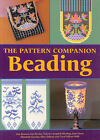 The Pattern Companion: Beading by Cassia B Farkas