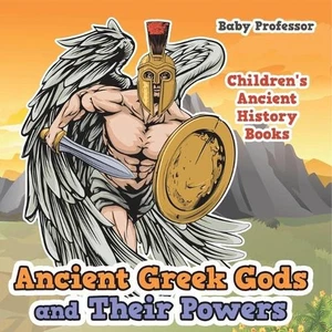Ancient Greek Gods and Their Powers-Children's Ancient History Books by Baby Pro - Picture 1 of 1