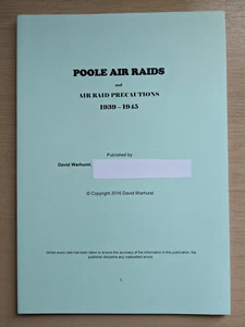 POOLE AIR RAIDS WW2 Second World War History Dorset Bombing Raid Precautions ARP - Imagen 1 de 7