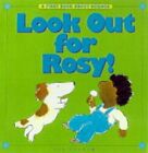 Look Out for Rosy! (First Book About Science), Graham, Bob, Used; Good Book