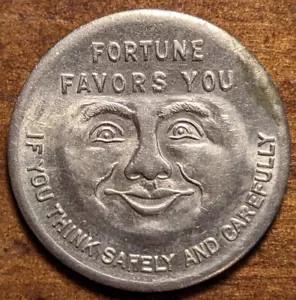 Fortune Favors You Think Safeely and Carefully Safety Zone Auto Smiley Face Token - Imagen 1 de 4