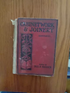 Cassell's Cabinetwork and Joinery by Paul N. Hasluck 1915 HC - Imagen 1 de 1