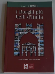 I BORGHI PIU' BELLI D'ITALIA. IL FASCINO DELL' ITALIA NASCOSTA. LE GUIDE TRAVEL - Imagen 1 de 5