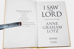I Saw the Lord : A Wake-up Call for Your Heart, Anne Graham Lotz 2006 240 pgs - Picture 1 of 7