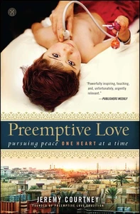 Preemptive Love: Pursuing Peace One Heart at a Time - Picture 1 of 1