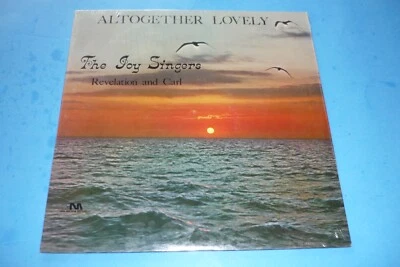 THE JOY SINGERS - REVELATION AND CARL - "ALTOGETHER LOVELY " - RARE XIAN RECORD - Image 1 of 2
