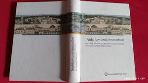 Tradition und Innovation 100 Jahre von den ..... Universitätsklinikum Essen - Bild 1 von 1