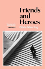 Olivia Manning Friends And Heroes (Paperback) (UK IMPORT)