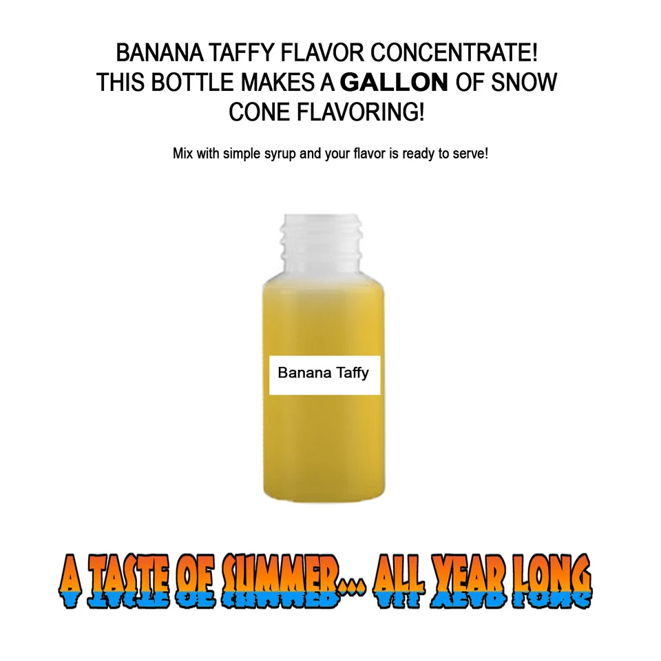 SUMMER SNOW ENTERTAINMENT BANANA TAFFY MIX SNOW CONE/SHAVED ICE FLAVOR CONCENTRATE MAKES 1 GALLON