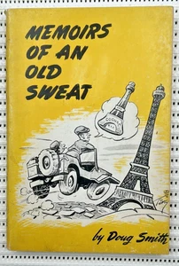 World War II Memoirs Of An Old Sweat Canadian Memoirs Softcover 1st Edition 154p - Bild 1 von 8