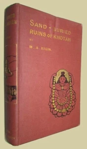 STEIN, M. Aurel. Sand - Buried Ruins of Khotan. 1903. First edition. - Imagen 1 de 3