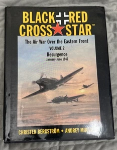 Black Cross / Red Star: The Air War Over The Eastern Front, Vol. 2 - Resurgence, - Picture 1 of 3