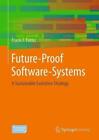 Future-Proof Software-Systems by Frank J. Furrer