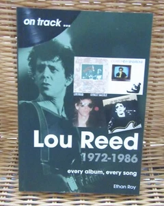 Lou Reed On Track: Every Album, Every Song 1972 - 1986 Paperback Book - Imagen 1 de 1
