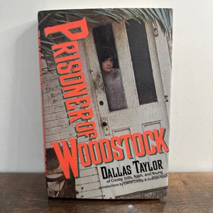 Prisoner of Woodstock - Hardcover von Taylor, Dallas - SEHR GUT - Bild 1 von 4
