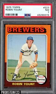 1975 Topps #223 Robin Yount Brewers RC Rookie HOF PSA 7 NM