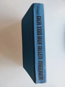 Der Tod auf allen Meeren v Freyer faschistischer U-Boot-Krieg Militärverlag DDR - Bild 1 von 3