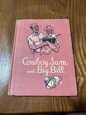1960 Cowboy Sam and Big Bill by Edna Walker Chandler 1st, 1st 1960 HB - Image 1 of 4