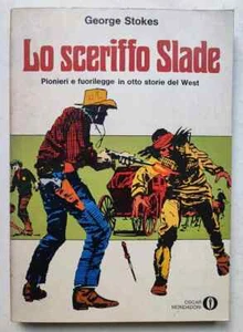 Oscar Mondadori 600 LO SCERIFFO SLADE 1975 George Stokes - Picture 1 of 3