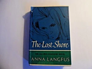 The Lost Shore, Anna Langfus HC DJ 1964 First Published In The U.S. - Picture 1 of 8