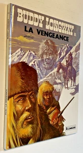 BUDDY LONGWAY - La Vengeance - N° 11 - EO 1982 -  Bel Etat - Ex Bibliothèque - Picture 1 of 7