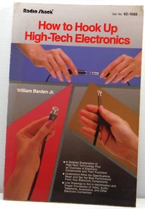 How to Hook up High-Tech Electronics by William Barden JR Radio Shack 1988 pb - Picture 1 of 14