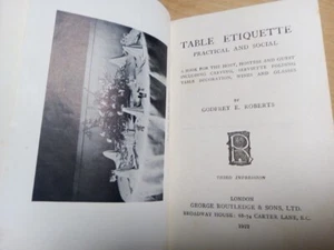 Table Etiquette Practical And Social Godfrey E Roberts First Edition 1922 f-G  - Picture 1 of 13