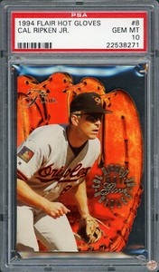 1994 FLAIR HOT GLOVES CAL RIPKEN, JR. #8 PSA 10 (271)