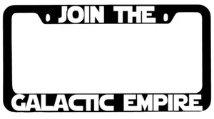 Join The Galactic Empire (Design 2a) Black METAL License Plate Frame - Picture 1 of 1