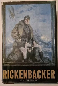 1967 Rickenbacker an Autobiography 1ST Edition 4th Printing WWI Ace PICS HCDJ - Picture 1 of 11
